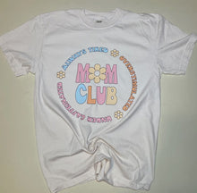 Load image into Gallery viewer, Mom Club Tee
