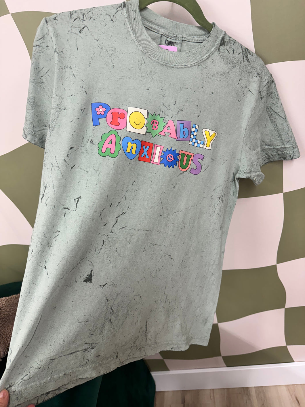 Probably Anxious comfort colors tee