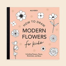 Load image into Gallery viewer, Modern Flowers: A How To Draw Book For Kids
