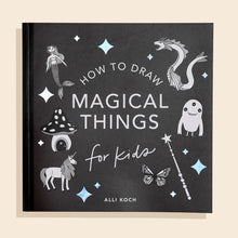 Load image into Gallery viewer, Magical Things: A How To Draw Art Book For Kids
